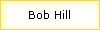 Bob Hill