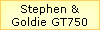 Stephen &
Goldie GT750